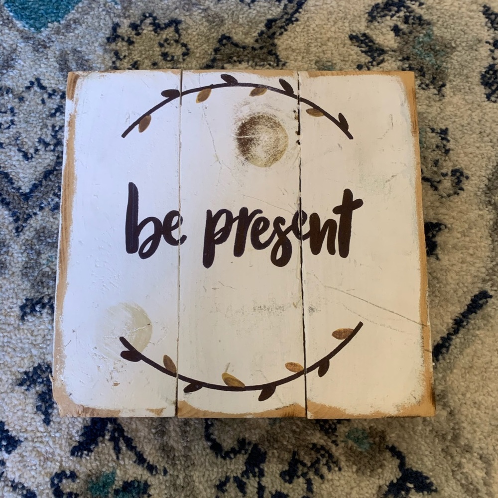 Be Present Wall Art